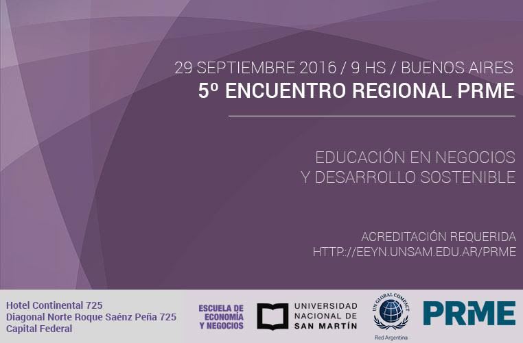 Buenos Aires será sede del 5º encuentro regiónal de los firmantes de los “Principios por una Educación Responsable en Negocios -PRME-“