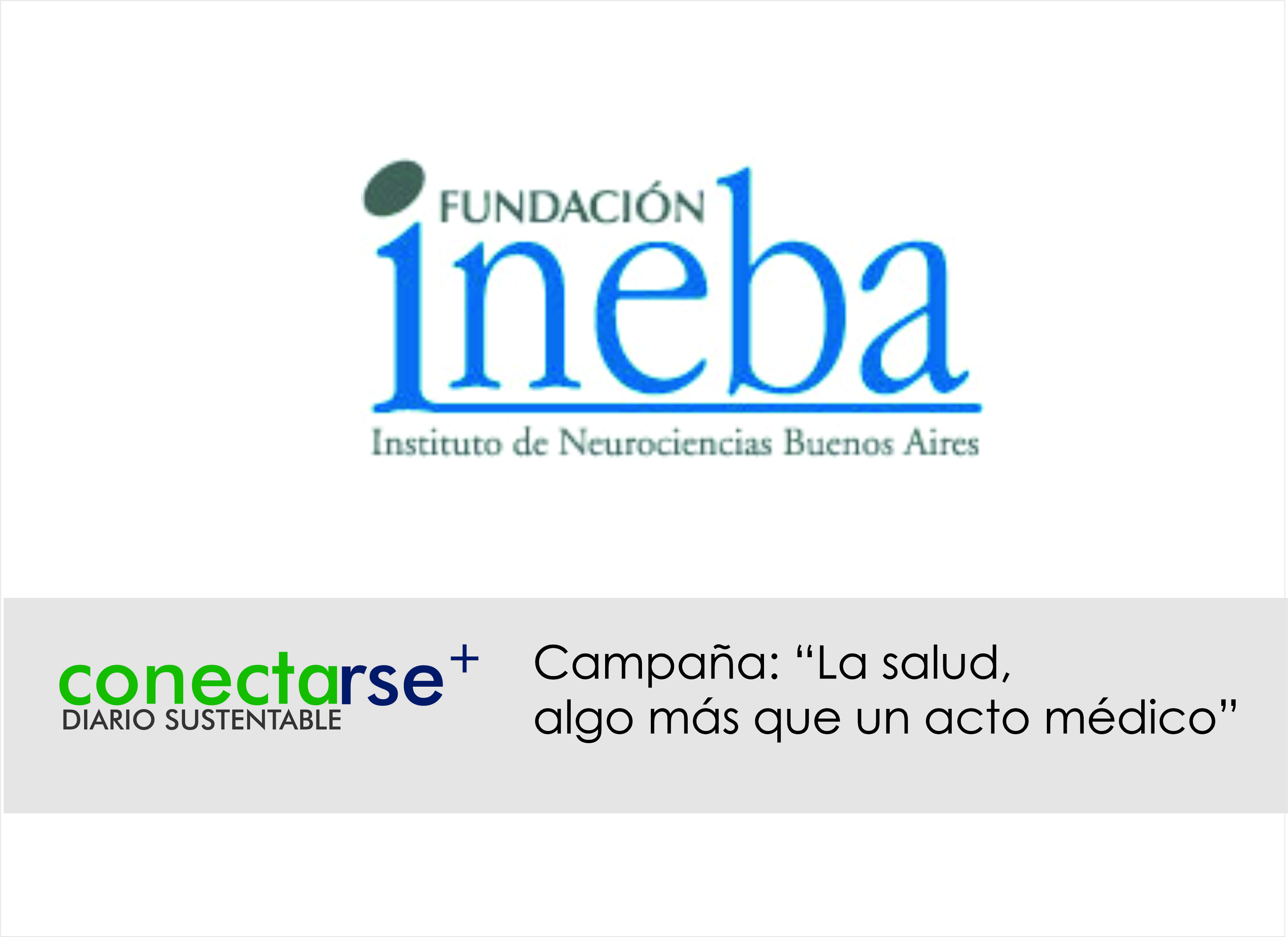 Fundación INEBA presenta su campaña “La salud, algo más que un acto médico”