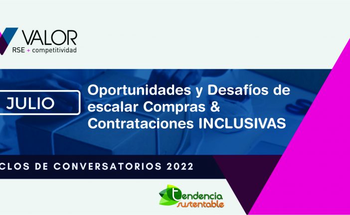 Conversatorio gratuito sobre oportunidades y desafìos de escalar Compras & Contrataciones Inclusivas