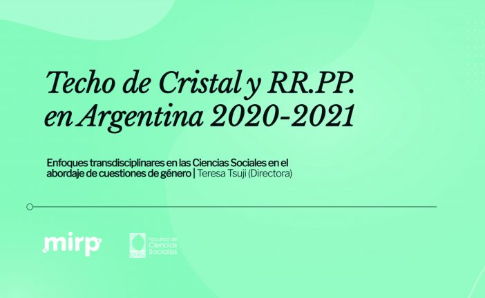 Primera investigación en Argentina sobre TECHO DE CRISTAL Y RELACIONES PUBLICAS